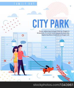 Trendy Flat Banner Offering City Park Walk on Family Day. Happy Cheerful Married Young Couple in Love Walking Cute Funny Dog on Leash. City Urban Park Landscape. Vector Cartoon Illustration. Flat Banner Offering City Park Walk on Family Day