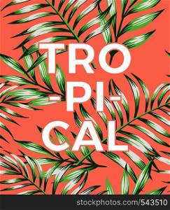 Trendy slogan tropical on a pink background with exotic leaves hand-drawn vector wallpaper