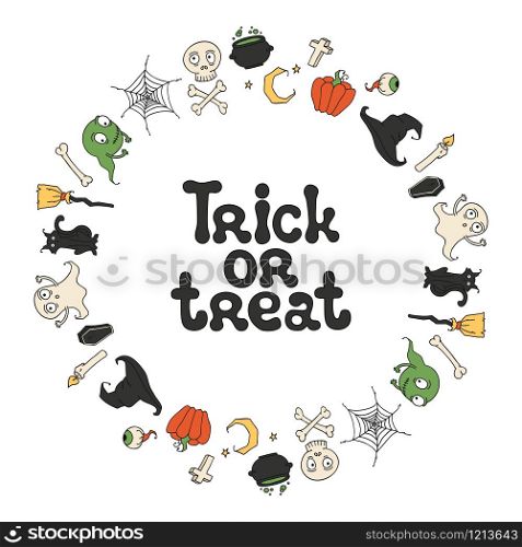 Trick or treat. Halloween frame. Handdrawn lettering phrase. Design element for Halloween. Vector handwritten calligraphy quote. Trick or treat. Halloween frame. Handdrawn lettering phrase. Design element for Halloween. Vector handwritten calligraphy quote.
