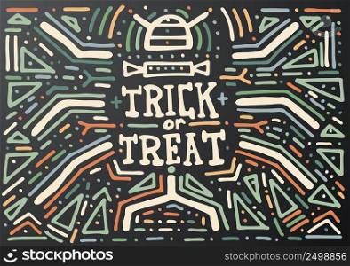 Trick or Treat Lettering. Hand Drawn Vintage Print with Curly Ornament. Vintage Halloween Background. Isolated on Black.