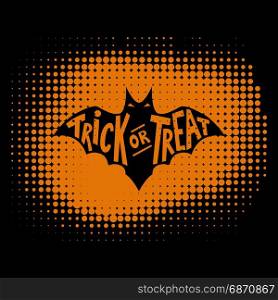 Trick or Treat. Scary bat with lettering on dotted background. Halloween theme. Design element for poster, greeting card. Vector illustration
