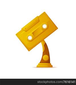 Trophy for songs vector, reward for achievements of musicians, isolated icon of cassette. Champion recorded tape with music. Gold price on pedestal. Trophy for Songs Achievements of Musician Cassette