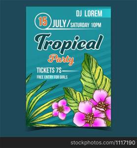 Tropical Exotic Leaves and Flowers Poster Vector. Beautiful Flowering Floral Plantain Frond Leaves Depicted On Musician Tropical Party Banner. Nature Botanical Herbs Drawn In Retro Style Illustration. Tropical Exotic Leaves And Flowers Poster Vector