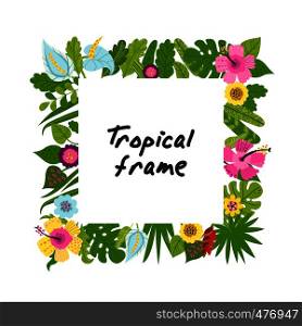 Tropical frame from flowers and leaves. Concept of the jungle for the design of invitations, greeting cards. Tropical frame from flowers and leaves
