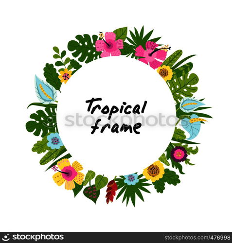 Tropical frame from flowers and leaves. Concept of the jungle for the design of invitations, greeting cards. Tropical frame from flowers and leaves