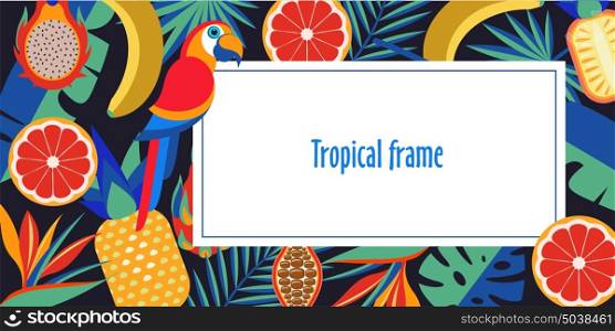 Tropical frame with exotic palm leaves, tropical fruits, bright parrot and place for text. Vector bright illustration.