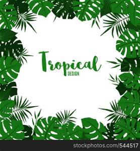 Tropical frame with exotic tropical leaves, palm tree and monstera in hand drawn style. Floral border template. Vector illustration.. Cute frame with exotic tropical green leaves.