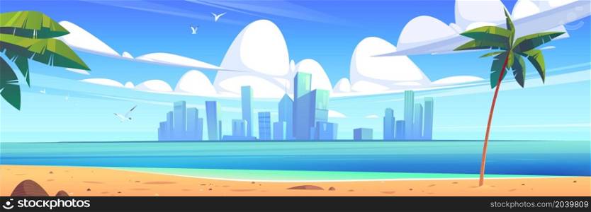 Tropical landscape with sea, sand beach, palm trees and city buildings on horizon. Vector cartoon illustration of summer seascape with town skyscrapers on island on skyline. Sea landscape with beach and city on horizon