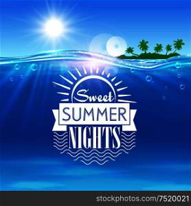 Tropical ocean island. Sweet summer nights placard. Ocean with tropical palm island, shining sun, water waves. Background for travel agency advertisement, spa resort banner, tourism background. Tropical ocean island. Sweet summer nights placard
