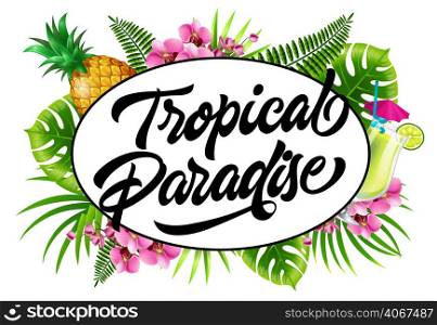 Tropical paradise invitation design with palm leaves, flowers, pineapple and fresh drink. Calligraphic text in oval frame can be used for posters, banners, flyers.