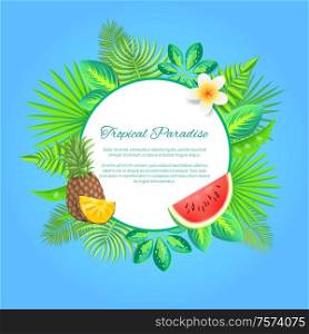 Tropical paradise summer banner, vector placard sample. Whole pineapple and sliced watermelon with exotic flower, isolated on palm leaves in circle. Tropical Paradise Summer Banner Vector Fruits Palm