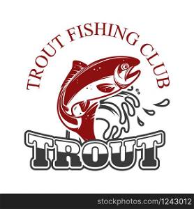 Trout fishing. Emblem template with trout fish. Design element for logo, label, sign, poster. Vector illustration