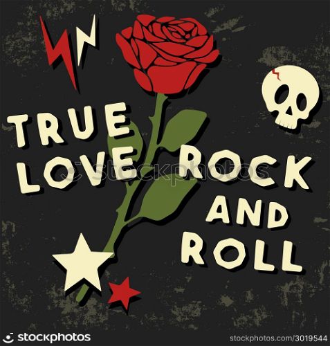True love t shirt print. Rock slogan with rose designed for printing products, badge, applique, t-shirt stamp, clothing label, jeans, casual wear or wall decor. Vector illustration.. True love t shirt print