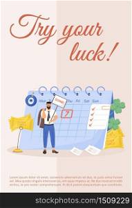 Try your luck poster flat vector template. Superstitious beliefs. Good fortune amulets and talismans brochure, booklet one page concept design with cartoon characters. Lottery flyer, leaflet