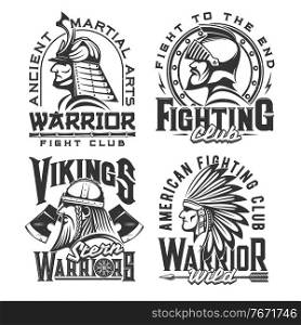 Tshirt print with ancient warriors, vector mascot for fighting club apparel design. Samurai, viking, indian chef and medieval knight isolated labels with typography. Monochrome t shirt prints, emblems. Tshirt print with ancient warriors, vector mascots