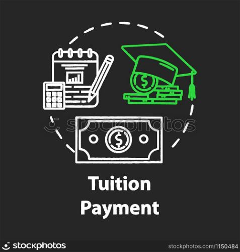Tuition payment chalk concept icon. Education cost. Financial grant. Knowledge investment. Counting college savings fund idea. Vector isolated chalkboard illustration