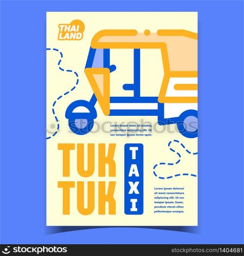 Tuk Tuk Taxi Creative Advertising Poster Vector. Thailand Traditional Taxi For Transportation Passenger. Popular Asian Transport Motorbike Concept Template Stylish Colorful Illustration. Tuk Tuk Taxi Creative Advertising Poster Vector