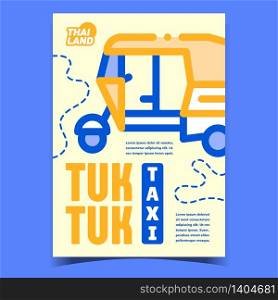 Tuk Tuk Taxi Creative Advertising Poster Vector. Thailand Traditional Taxi For Transportation Passenger. Popular Asian Transport Motorbike Concept Template Stylish Colorful Illustration. Tuk Tuk Taxi Creative Advertising Poster Vector