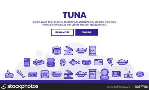 Tuna, Fish Products Landing Web Page Header Banner Template Vector. Raw, Cooked And Canned Tuna Outline Symbols. Fresh Uncooked And Prepared Seafood. Fish Steak, Sea Food Illustration. Tuna, Fish Products Landing Header Vector