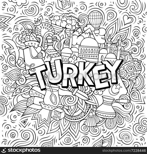 Turkey hand drawn cartoon doodles illustration. Funny travel design. Creative art vector background. Handwritten text with Turkish symbols, elements and objects.. Turkey hand drawn cartoon doodles illustration. Funny travel design.