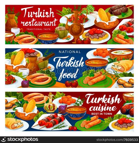 Turkish cuisine banners, Turkey national food restaurant vector menu. Authentic Turkish traditional meal dishes, iskender and shish kebab meat, lamb kofte, fatty mussels in batter and lentil soup. National Turkish food meals, Turkey cuisine dishes