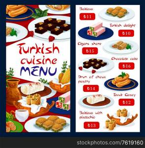 Turkish cuisine food menu, pastry sweet desserts and patisserie cakes, vector. Turkish delight lokum and baklava with pistachio nuts, choux pastry drums and tavuk gascy pudding with coffee. Turkish cuisine food menu, pastry sweet desserts