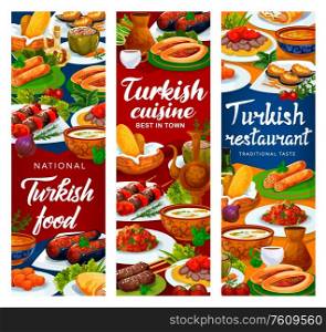 Turkish cuisine restaurant vector banners, Turkey national food dishes menu. Authentic Turkish traditional red lentil soup, iskender and shish kebab, lamb kofte, fried carrot balls and imam bajaldi. Turkey cuisine dishes, Turkish restaurant banners