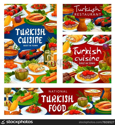 Turkish cuisine restaurant vector menu banners and posters. Turkey national food breakfast, lunch and dinner meal dishes, Turkish kebab meat, salads and soups, pastry desserts and vegetables. Turkish cuisine food, authentic national dishes
