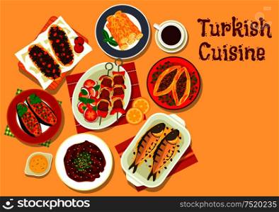 Turkish cuisine shish kebab skewer icon with stuffed eggplant, meat pie pide, pastry with cheese, beef stew, stuffed mackerel, lamb pie and coffee. Turkish cuisine icon for restaurant design