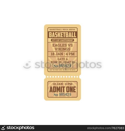 Turn-off ticket on basketball match isolated admit on entry template. Vector city cup championship on mega arena, basketball team game play invitation with mention of time, gate and seat. Basketball game invitation isolated retro ticket