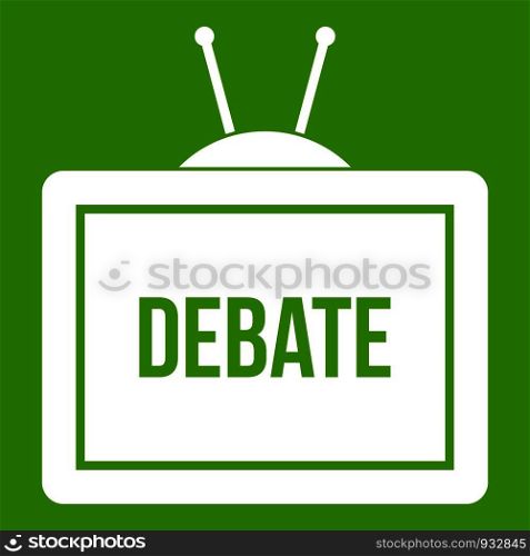 TV with the Debate inscription on the screen icon white isolated on green background. Vector illustration. TV with the Debate inscription icon green