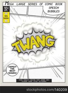 Twang. Explosion in comic style with lettering and realistic puffs smoke. 3D vector pop art speech bubble. Series comics speech bubble