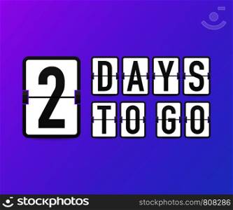 Two days to go. Time icon. Vector stock illustration