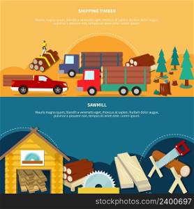 Two different flat and colored lumberjack banner set with shipping timber and sawmill headlines vector illustration. Two Different Lumberjack Banner Set
