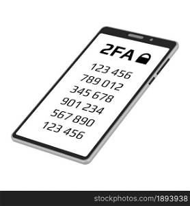 Two factor authentication 2FA concept with a codes on smartphone screen in isometric projection isolated on white background. Protecting your money. Vector illustration.
