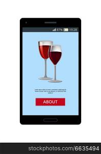Two glasses of wine in wineglasses, shown on phone screen in mobile application vector illustration of online web page with button about on smartphone. Two Glasses of Wine in Wineglasses, Shown on Phone