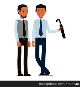 Two man stand and talk. Male with beard and gentleman with umbrella. Friends in ties discussing something, Coworkers chatting isolated on white. Vector design illustration in flat style design. Male with Beard and Gentleman with Umbrella Vector
