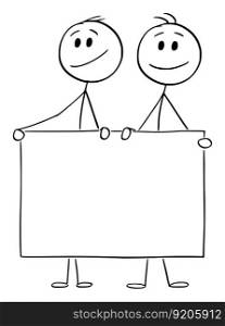 Two persons or businessmen holding empty sign, vector cartoon stick figure or character illustration.. Two Persons Holding Empty Sign , Vector Cartoon Stick Figure Illustration