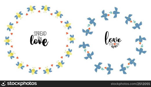 Two postcards - Love is in the air and spread love. Round frame with birds with heart and cute bees. Vector illustration for decor, design, print and napkins, sign and postcard