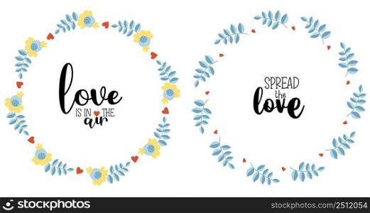 Two Round Floral Cards - Love is in the Air and Spread Love. Botanical Frame with Flowers and Branches Vector illustration for decor, design, print and napkins, sign and postcard