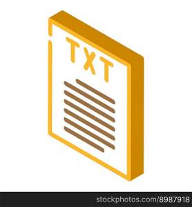 txt file format document isometric icon vector. txt file format document sign. isolated symbol illustration. txt file format document isometric icon vector illustration