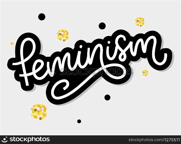 Typographic design. feminism letter. Graphic element. Typography lettering design. Woman motivational slogan.. Typographic design. feminism letter. Graphic element. Typography lettering design. Woman motivational slogan. Feminism slogan. Girl power quote. Fashion illustration. Feminism letter in doodle style.