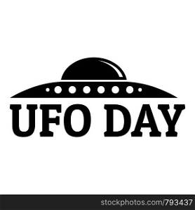 Ufo day logo. Simple illustration of ufo day vector logo for web design isolated on white background. Ufo day logo, simple style
