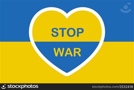 Ukraine flag in heart vector background. No, stop war. Pray for Ukraine. Love symbol isolated on blue and yellow backdrop. Vector illustration.. Ukraine flag in heart vector background. No, stop war. Pray for Ukraine.