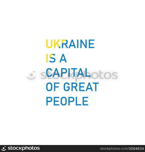 Ukraine is the capital of great people
