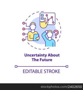 Uncertainty about future concept icon. Business challenge abstract idea thin line illustration. Unprecedented risks threat. Isolated outline drawing. Editable stroke. Arial, Myriad Pro-Bold fonts used. Uncertainty about future concept icon