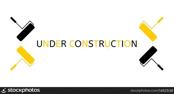 Under construction banner with paint roller icon on white background.