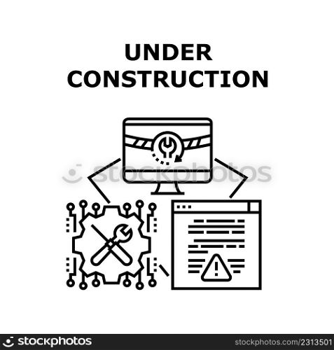 Under Construction Vector Icon Concept. Website With Error Closed And Under Construction, Redesign And Technic Maintenance. Fixing Processing Of Broken Internet Web Site Black Illustration. Under Construction Vector Concept Illustration