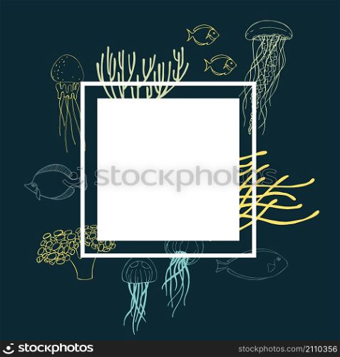 Underwater world. Jellyfish, fish and corals. Vector frame. Underwater world. Jellyfish, fish and corals.