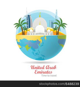 United Arab Emirates Travel Poster. United Arab Emirates tourism poster design with attractions on the background of the globe. Time to travel. Emirates landmark. Emirates travel poster design. Travel composition with famous landmarks.